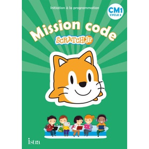Mission code ! CM1 - Cahier de l'élève - Ed. 2021 (ISBN: 9782014006186)