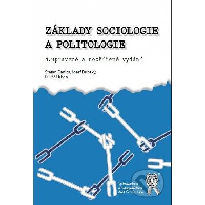 Základy sociologie a politologie 4. upravené a rozšířené vydání