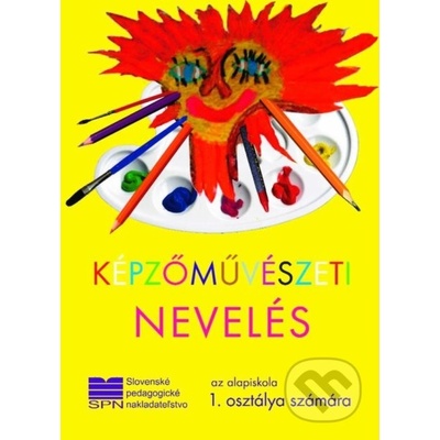 Výtvarná výchova pre 1. ročník ZŠ s VJM - Ladislav Čarný a kol.