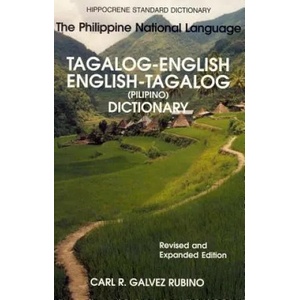 Tagalog-English / English-Tagalog (Pilipino) Standard Dictionary | Carl R. Galvez Rubino (ISBN: 9780781809603)