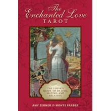 Enchanted Love Tarot: The Lover's Guide to Dating, Mating and Relating