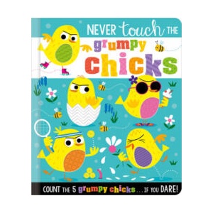 Never Touch the Grumpy Chicks | Rosie Greening, Stuart Lynch (ISBN: 9781800583887)