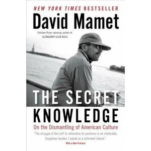 The Secret Knowledge | David Mamet (2012)