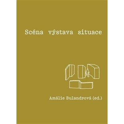 Scéna - výstava - situace - Amálie Bulandrová
