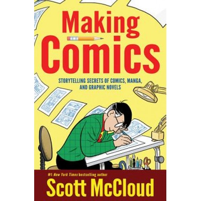 Making Comics - S. Mccloud Storytelling Secrets of