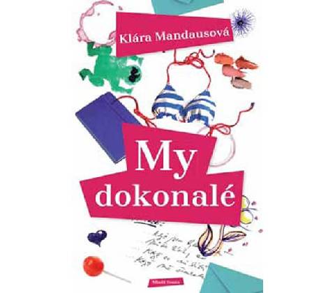 My dokonalé