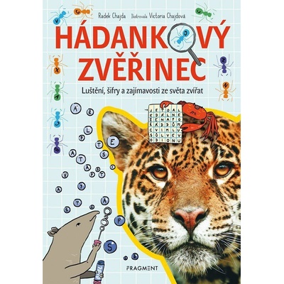 Hádankový zvěřinec - Luštění, šifry a zajímavosti - Chajda Radek