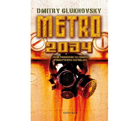 Metro 2034 - Dmitry Glukhovsky