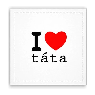 Fotoobraz 40x40 cm I love táta