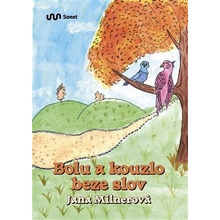 Bolu a kouzlo beze slov - Jana Milnerová