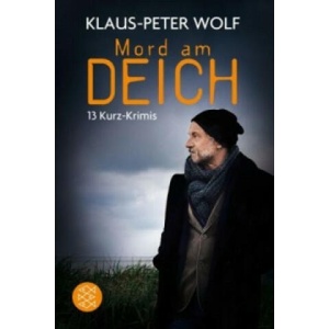 Mord am Deich | Klaus-Peter Wolf (ISBN: 9783596036356)