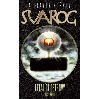 Svarog Létající ostrovy 1 - Alexandr Buškov