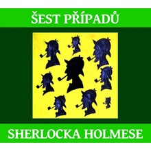 Šest případů Sherlocka Holmese - Arthur Conan Doyle