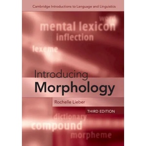 Introducing Morphology | Rochelle Lieber (ISBN: 9781108958486)