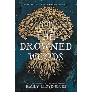 The Drowned Woods | LLOYD JONES EMILY (ISBN: 9780759556348)