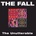 The Fall - The Unutterable (Reissue) (Expanded Edition) (Clamshell Box) (4 CD) (5013929119390)