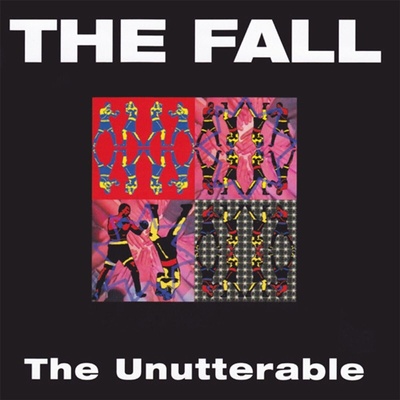 The Fall - The Unutterable (Reissue) (Expanded Edition) (Clamshell Box) (4 CD) (5013929119390)