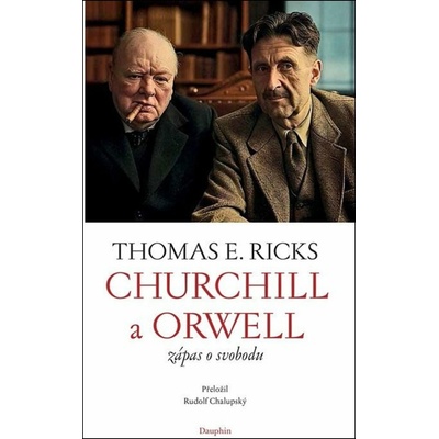 Churchill a Orwell: Zápas o svobodu