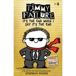 Timmy Failure It's the End When I Say It's the End | Stephan Pastis, Stephan Pastis (ISBN: 9781536209105)