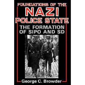 Foundations of the Nazi Police State (ISBN: 9780813191119)