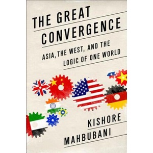 Great Convergence | Kishore Mahbubani (2014)