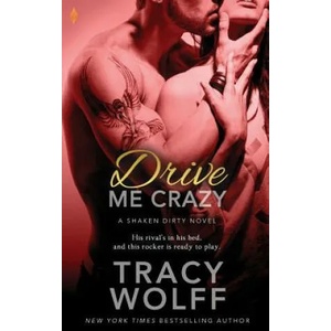 Drive Me Crazy | Tracy Wolff (ISBN: 9781499270846)
