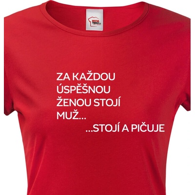 Bezvatriko.cz Dámské tričko Za každou úspěšnou ženou stojí muž Červená