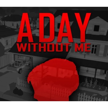 A Day Without Me