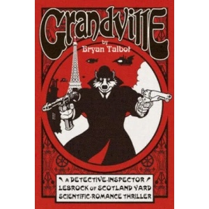 Grandville | Bryan Talbot (2009)