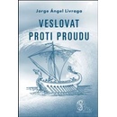 Veslovat proti proudu