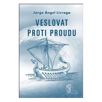 Veslovat proti proudu
