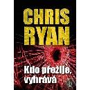 Kdo přežije, vyhrává - Chris Ryan