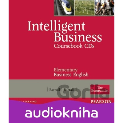 Intelligent Business Elementary: Coursebook Audio CD 1-2 - Irene Barrall