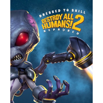 Destroy All Humans! 2 Reprobed (Dressed to Skill Edition)