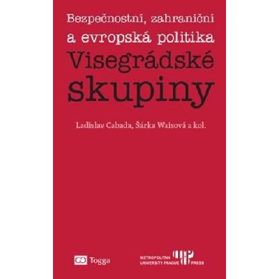 Bezpečnostní, zahraniční a evropská politika Visegrádské skupiny