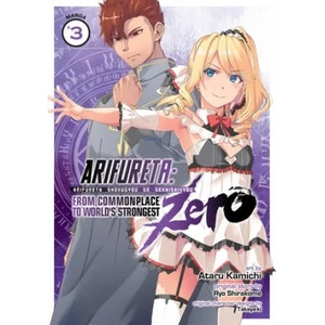 Arifureta: From Commonplace to World's Strongest ZERO (Manga) Vol. 3 | Ataru Kamichi (ISBN: 9781645054665)