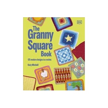 The Granny Square Book - Katy Mitchell