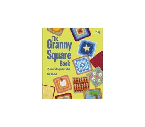 The Granny Square Book - Katy Mitchell
