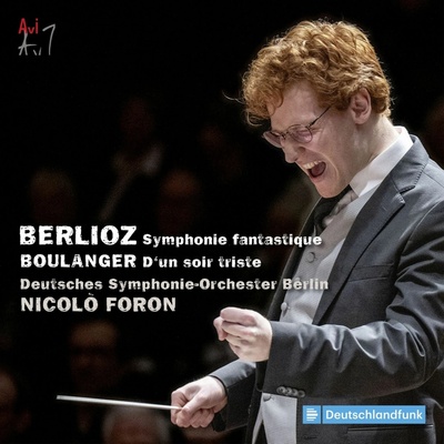 Nicolo Foron - BERLIOZ: SYMPHONIE FANTASTIQUE & BOULANGER: D'UN SOIR TRISTE CD
