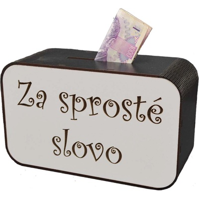 Dřevěná pokladnička s nápisem - Za sprosté slovo