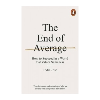 The End of Average: How to Succeed in a World... Todd Rose