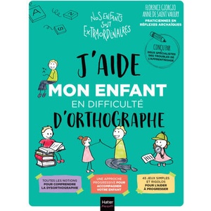 J'aide mon enfant en difficulté d'orthographe (2022)