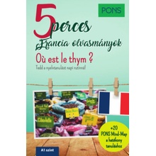 PONS 5 perces francia olvasmányok - Oú est le thym?