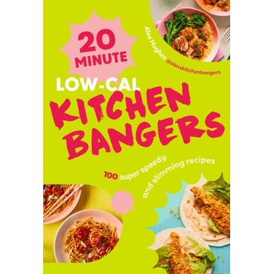 20-Minute Low-Cal Kitchen Bangers | Alex Hughes