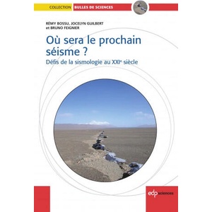 Où sera le prochain séisme ? | Feignier, Bossu, Guilbert (2016)