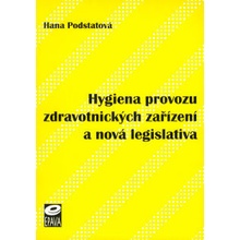 Hygiena provozu zdravotnických zařízení a nová legislativa