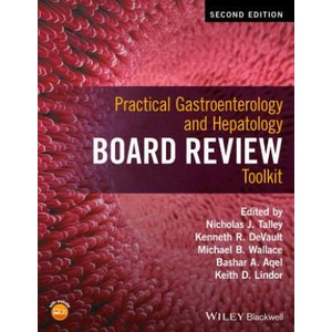 Practical Gastroenterology and Hepatology Board Review Toolkit 2e | Nicholas J. Talley (ISBN: 9781118829066)
