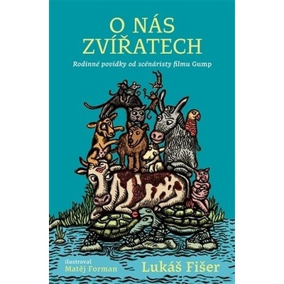O nás zvířatech - Lukáš Fišer