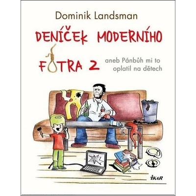 Deníček moderního fotra 2