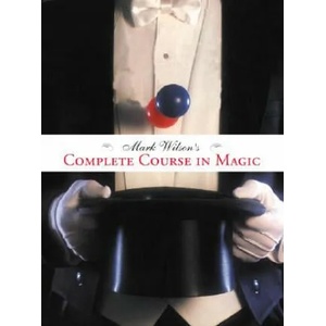 Mark Wilson's Complete Course in Magic | Mark Wilson (2003)